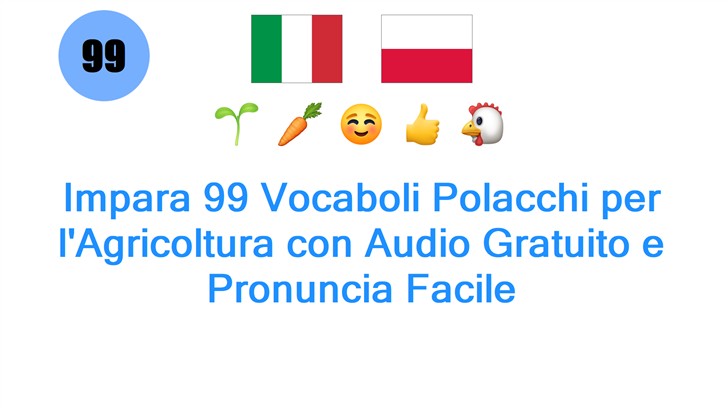Impara 99 Vocaboli Polacchi per lAgricoltura con Audio Gratuito e Pronuncia Facile